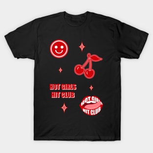 Hot girls hit club T-Shirt